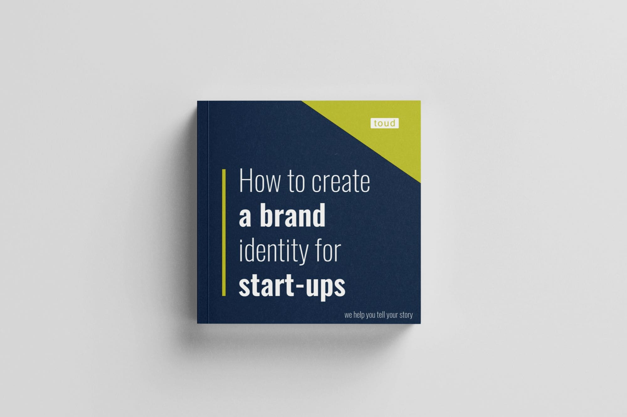 Comment créer une identité de marque pour les start-ups, Toud